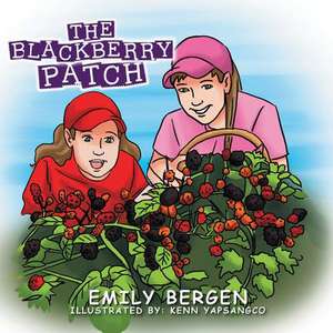 The Blackberry Patch de Emily Bergen