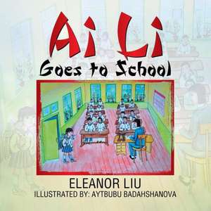 AI Li Goes to School de Eleanor Liu