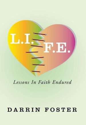 L.I.F.E. de Darrin Foster