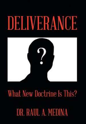 DELIVERANCE de Raul A. Medina