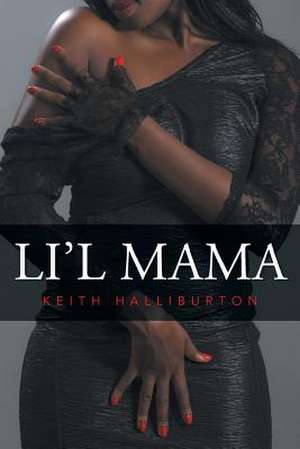 Li'l Mama de Keith Halliburton