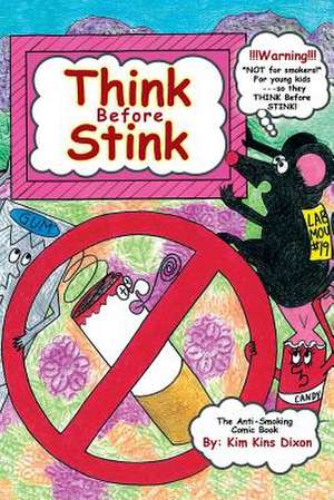 Think Before Stink de Kim Kins Dixon