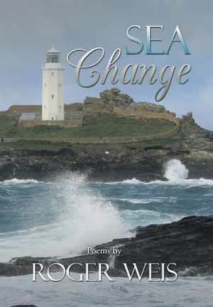 Sea Change de Roger Weis