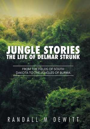 Jungle Stories de Randall M Dewitt