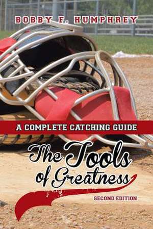 The Tools of Greatness de Bobby F. Humphrey