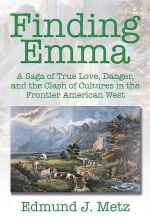 Finding Emma de Edmund J. Metz