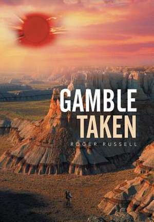 Gamble Taken de Roger Russell