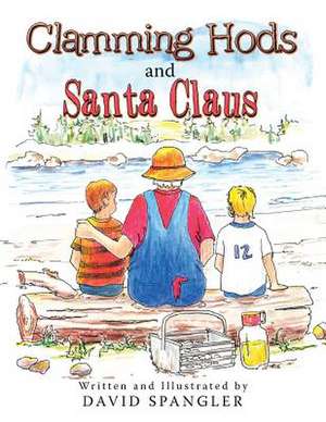 Clamming Hods and Santa Claus de David Spangler