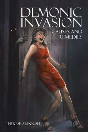 Demonic Invasion de Therese Abdoush