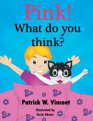 Pink! de Patrick W. Vincent