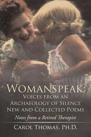 Womanspeak de Carol Thomas Ph. D.