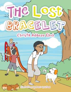 The Lost Bracelet de Christa Adaeze Eboh