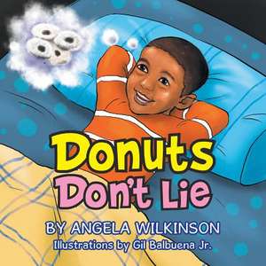 Donuts Don't Lie de Angela Wilkinson