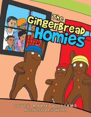 The Gingerbread Homies de Joyce Marie Williams