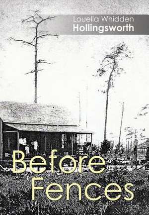 Before Fences de Louella Whidden Hollingsworth