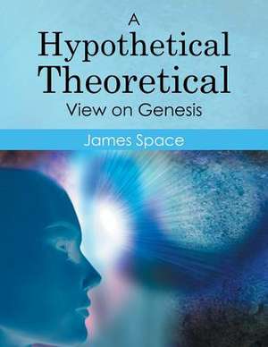 A Hypothetical Theoretical View on Genesis de James Space