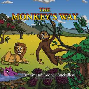 The Monkey's Way de Tammy and Rodney Buckallew