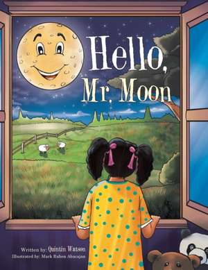 Hello, Mr. Moon de Quintin Watson