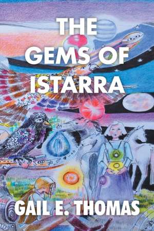 The Gems of Istarra de Gail E. Thomas