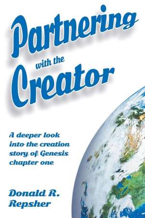 Partnering with the Creator de Donald Repsher