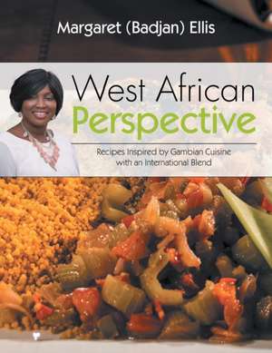 West African Perspective de Margaret (Badjan) Ellis