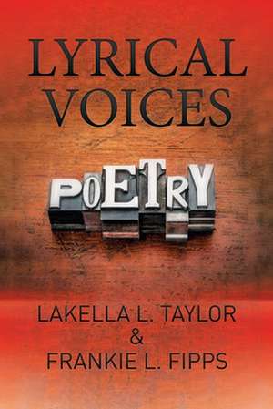 Lyrical Voices de Lakella L. Taylor