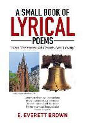 A Small Book of Lyrical Poems de E. Everett Brown