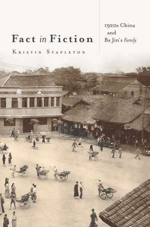 Fact in Fiction: 1920s China and Ba Jin’s <i>Family</i> de Kristin Stapleton