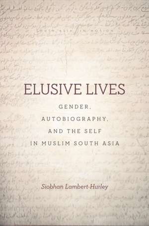 Elusive Lives de Siobhan Lambert-Hurley
