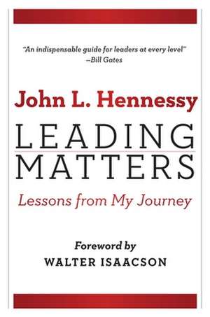 Leading Matters – Lessons from My Journey de John L. Hennessy