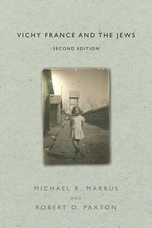 Vichy France and the Jews: Second Edition de Michael R. Marrus