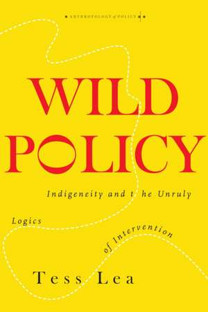 Wild Policy de Tess Lea