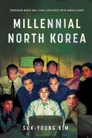 Millennial North Korea de Suk-Young Kim