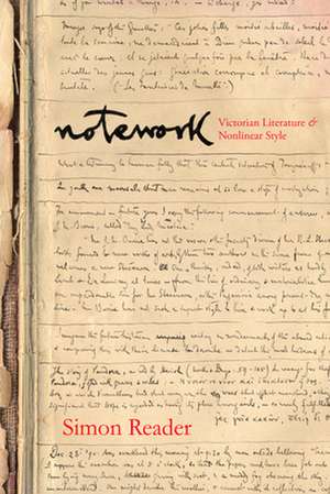 Notework – Victorian Literature and Nonlinear Style de Simon Reader