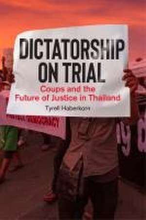 Dictatorship on Trial de Tyrell Haberkorn