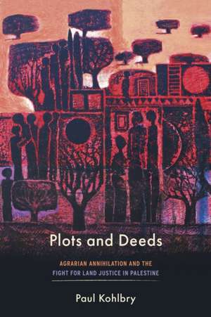 Plots and Deeds de Paul Kohlbry