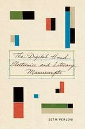 The Digital Hand de Seth Perlow