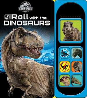 Jurassic World: Roll with the Dinosaurs Sound Book de Pi Kids