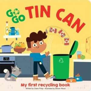 Go Go Tin Can My First Recycling Book Go Go Eco de PI Kids