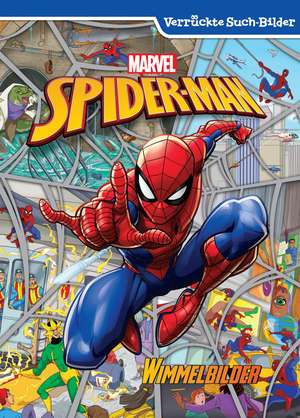 Spider-Man - Wimmelbilder - Verrückte Such-Bilder - MARVEL de Phoenix International Publications Germany GmbH