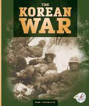 The Korean War de Tom Streissguth