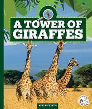 A Tower of Giraffes de Kelley Barth