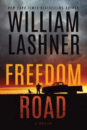 Freedom Road de William Lashner