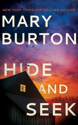 Hide and Seek de Mary Burton