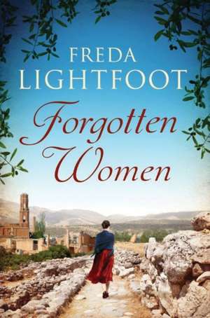 Forgotten Women de Freda Lightfoot