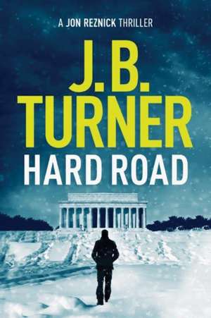 Hard Road de J. B. Turner