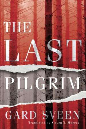 The Last Pilgrim de Gard Sveen