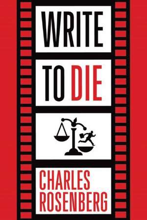 Write to Die de Charles Rosenberg