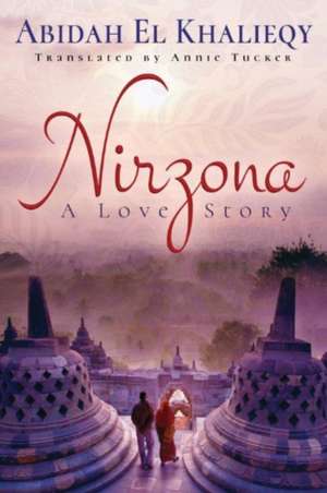 Nirzona (a Love Story) de Abidah El Khalieqy