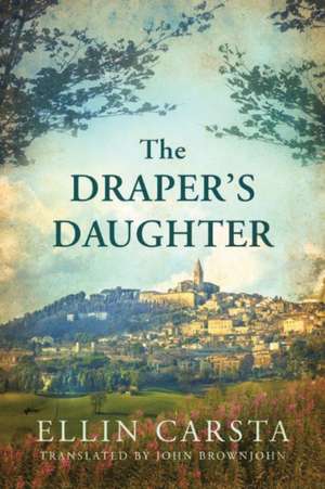 The Draper's Daughter de Ellin Carsta